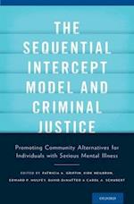 The Sequential Intercept Model and Criminal Justice