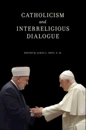 Catholicism and Interreligious Dialogue