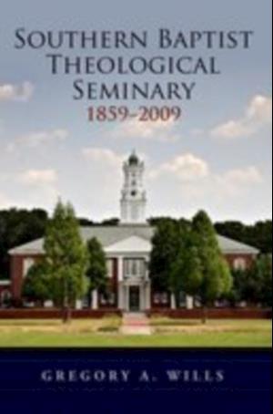 Southern Baptist Seminary 1859-2009