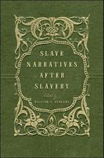 Slave Narratives after Slavery