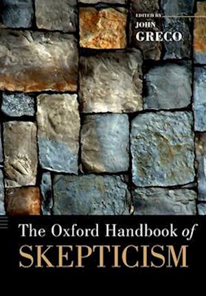 The Oxford Handbook of Skepticism