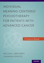 Individual Meaning-Centered Psychotherapy for Patients with Advanced Cancer
