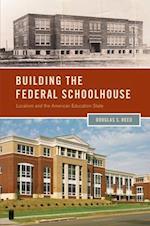 Building the Federal Schoolhouse