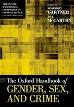 The Oxford Handbook of Gender, Sex, and Crime