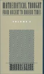 Mathematical Thought From Ancient to Modern Times, Volume 3