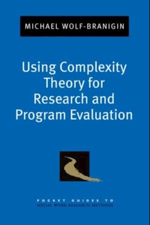 Using Complexity Theory for Research and Program Evaluation