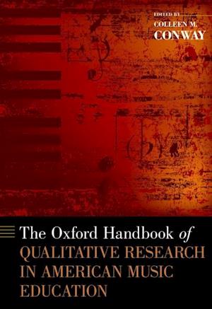 Oxford Handbook of Qualitative Research in American Music Education