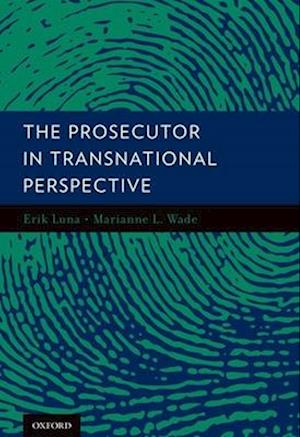 The Prosecutor in Transnational Perspective