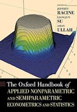 The Oxford Handbook of Applied Nonparametric and Semiparametric Econometrics and Statistics