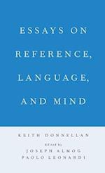 Essays on Reference, Language, and Mind