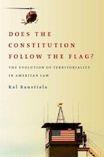 Does the Constitution Follow the Flag?