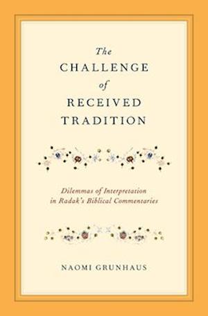 The Challenge of Received Tradition