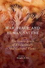 War, Peace, and Human Nature