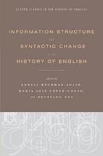 Information Structure and Syntactic Change in the History of English