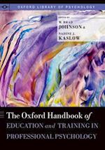 Oxford Handbook of Education and Training in Professional Psychology