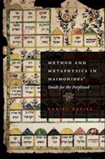 Method and Metaphysics in Maimonides' Guide for the Perplexed