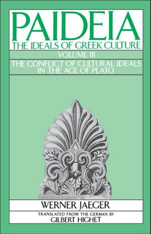 Paideia: The Ideals of Greek Culture