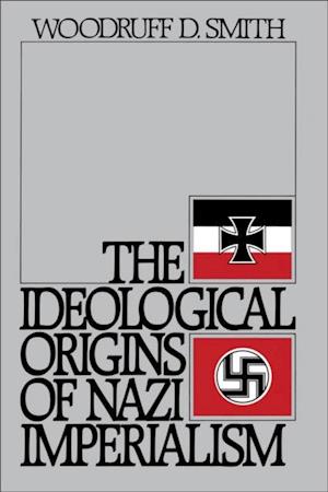 Ideological Origins of Nazi Imperialism