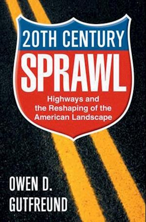 Twentieth-Century Sprawl