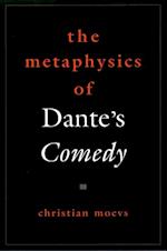 THe Metaphysics of Dante's Comedy