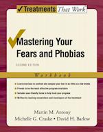 Mastering Your Fears and Phobias