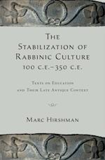 Stabilization of Rabbinic Culture, 100 C.E. -350 C.E.