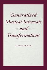 Generalized Musical Intervals and Transformations