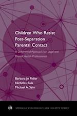 Children Who Resist Post-Separation Parental Contact