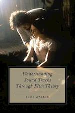 Understanding Sound Tracks Through Film Theory