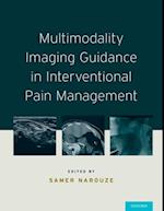 Multimodality Imaging Guidance in Interventional Pain Management