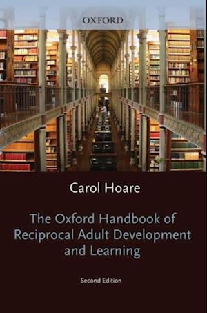 Oxford Handbook of Reciprocal Adult Development and Learning