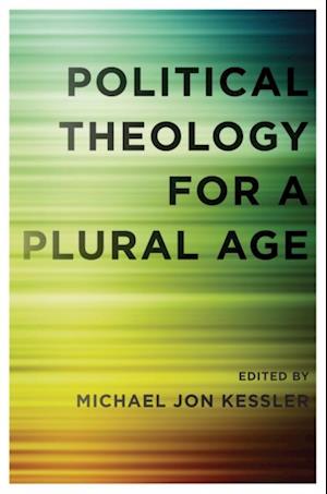 Political Theology for a Plural Age