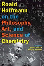 Roald Hoffmann on the Philosophy, Art, and Science of Chemistry