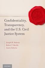 Confidentiality, Transparency, and the U.S. Civil Justice System
