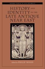 History and Identity in the Late Antique Near East