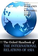 The Oxford  Handbook of the International Relations of Asia