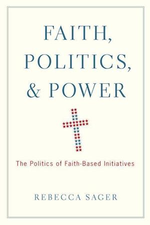 Faith, Politics, and Power