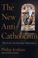 New Anti-Catholicism