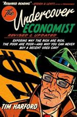 Undercover Economist, Revised and Updated Edition: Exposing Why the Rich Are Rich, the Poor Are Poor - and Why You Can Never Buy a Decent Used Car!