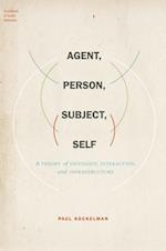 Agent, Person, Subject, Self