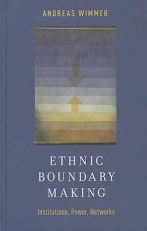 Ethnic Boundary Making