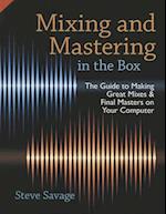 Mixing and Mastering in the Box