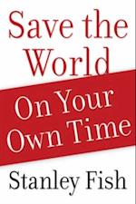 Save the World on Your Own Time