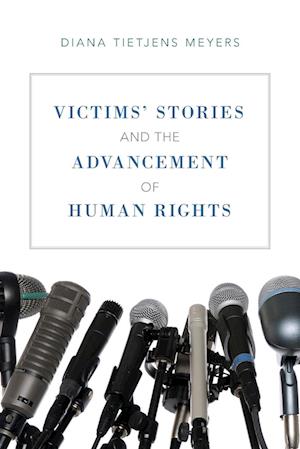 Victims' Stories and the Advancement of Human Rights