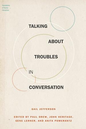 Talking About Troubles in Conversation