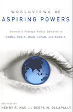 Worldviews of Aspiring Powers