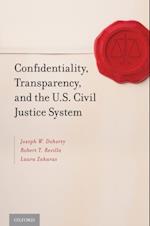 Confidentiality, Transparency, and the U.S. Civil Justice System