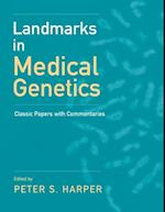 Landmarks in Medical Genetics