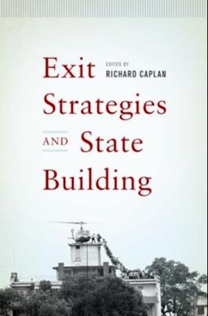 Exit Strategies and State Building