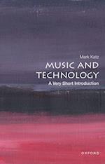 Music and Technology: A Very Short Introduction